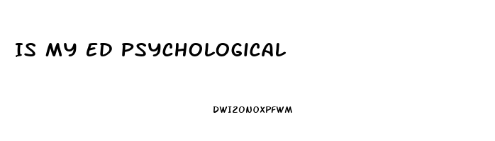 Is My Ed Psychological