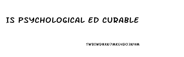Is Psychological Ed Curable