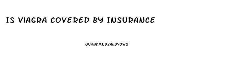 Is Viagra Covered By Insurance