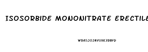 Isosorbide Mononitrate Erectile Dysfunction