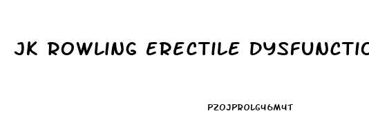 Jk Rowling Erectile Dysfunction