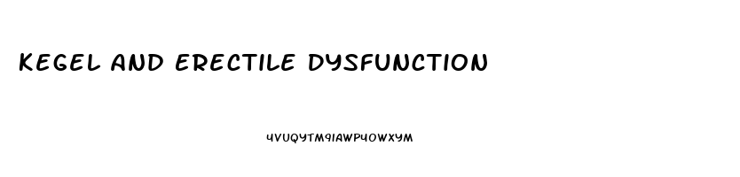 Kegel And Erectile Dysfunction