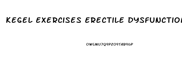 Kegel Exercises Erectile Dysfunction