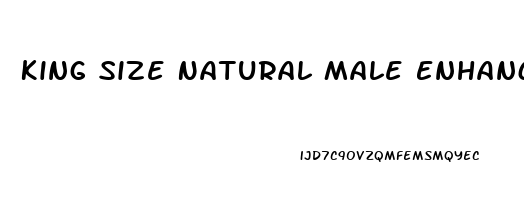 King Size Natural Male Enhancement