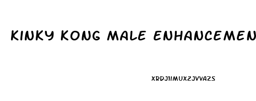 Kinky Kong Male Enhancement