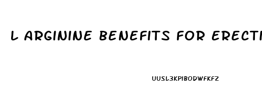 L Arginine Benefits For Erectile Dysfunction