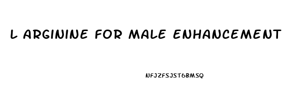 L Arginine For Male Enhancement