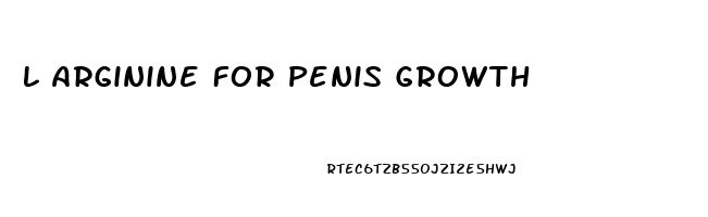 L Arginine For Penis Growth