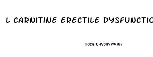 L Carnitine Erectile Dysfunction Reddit