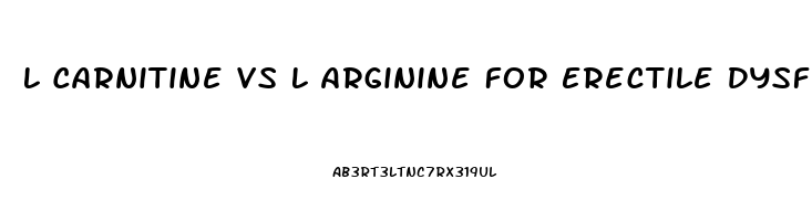 L Carnitine Vs L Arginine For Erectile Dysfunction