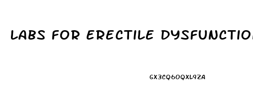 Labs For Erectile Dysfunction