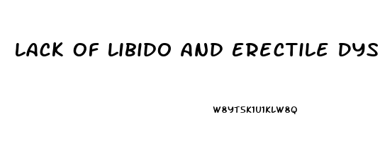 Lack Of Libido And Erectile Dysfunction