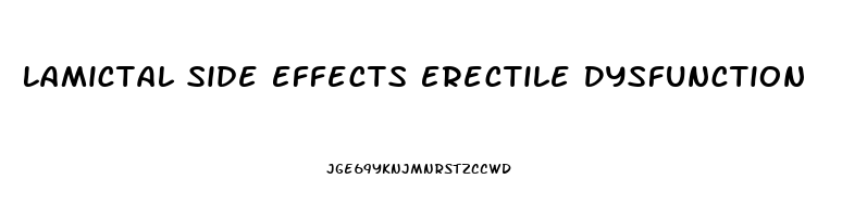 Lamictal Side Effects Erectile Dysfunction