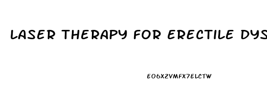 Laser Therapy For Erectile Dysfunction