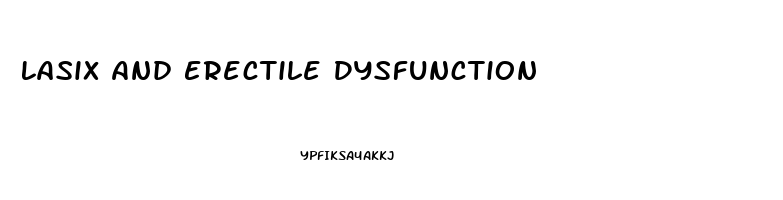 Lasix And Erectile Dysfunction