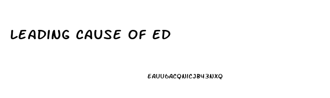 Leading Cause Of Ed