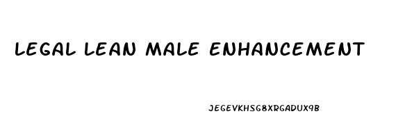 Legal Lean Male Enhancement