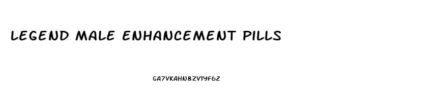 Legend Male Enhancement Pills