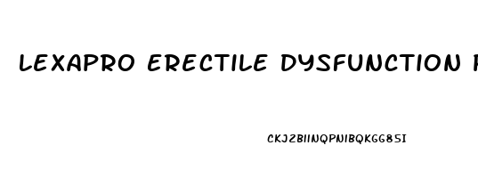 Lexapro Erectile Dysfunction Permanent