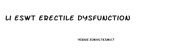 Li Eswt Erectile Dysfunction