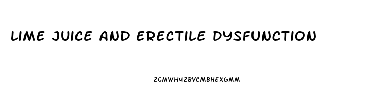 Lime Juice And Erectile Dysfunction