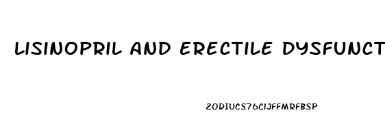 Lisinopril And Erectile Dysfunction