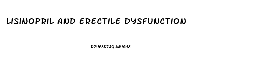 Lisinopril And Erectile Dysfunction
