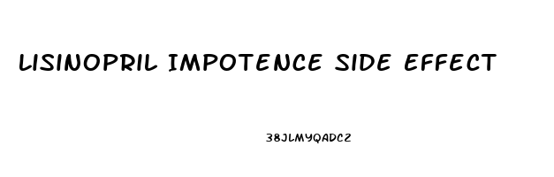 Lisinopril Impotence Side Effect