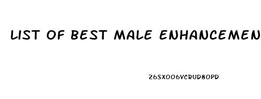 List Of Best Male Enhancement Pills