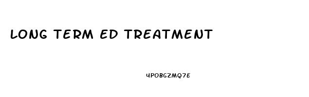 Long Term Ed Treatment