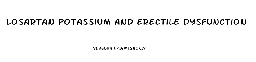 Losartan Potassium And Erectile Dysfunction