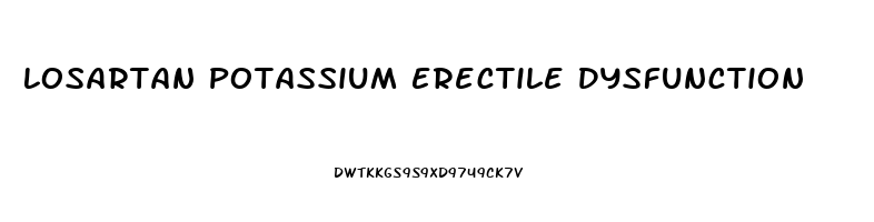 Losartan Potassium Erectile Dysfunction