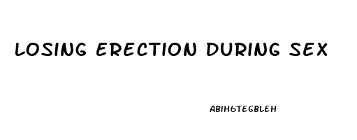 Losing Erection During Sex