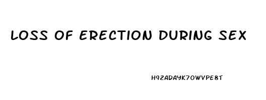 Loss Of Erection During Sex