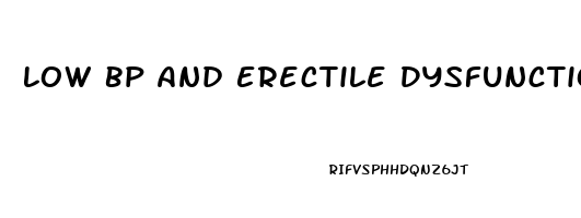 Low Bp And Erectile Dysfunction