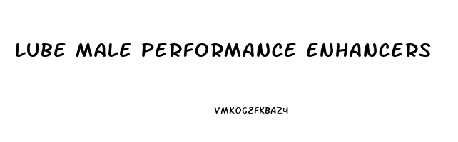 Lube Male Performance Enhancers