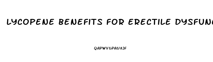 Lycopene Benefits For Erectile Dysfunction