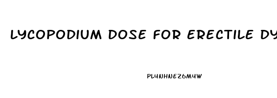 Lycopodium Dose For Erectile Dysfunction