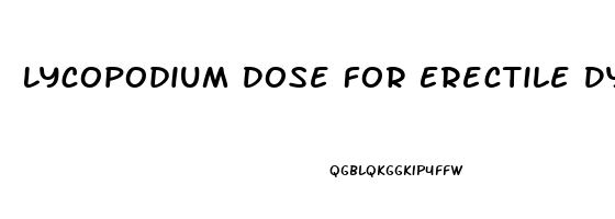 Lycopodium Dose For Erectile Dysfunction