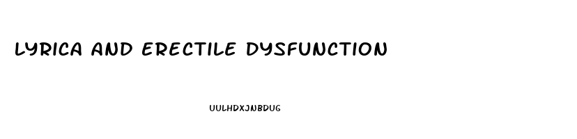Lyrica And Erectile Dysfunction