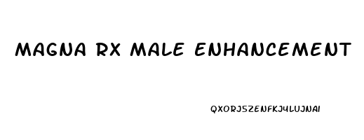 Magna Rx Male Enhancement