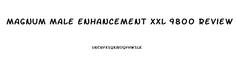 Magnum Male Enhancement Xxl 9800 Review