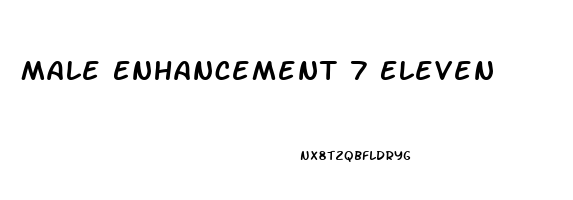 Male Enhancement 7 Eleven