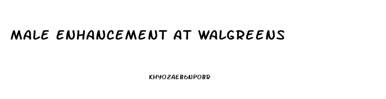 Male Enhancement At Walgreens