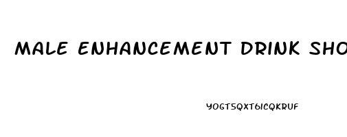 Male Enhancement Drink Shots