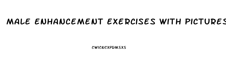 Male Enhancement Exercises With Pictures