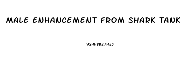 Male Enhancement From Shark Tank