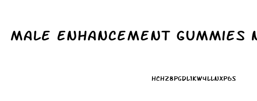 Male Enhancement Gummies Near Me