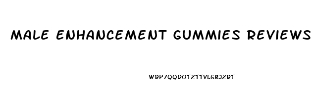 Male Enhancement Gummies Reviews