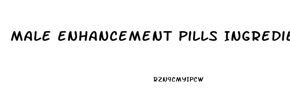 Male Enhancement Pills Ingredients